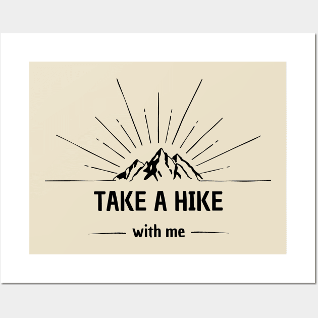 Take a hike with me Wall Art by MyVanLife